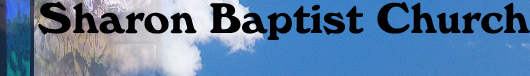 Sharon Baptist Church of Sharon SC.